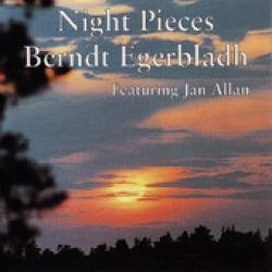 Egerbladh Berndt / Allan Jan - Night Pieces (CD)