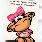 "MITEN OIS PIENET PIRSKEET...?" -KORTTI /Karto - pikkukuva 1