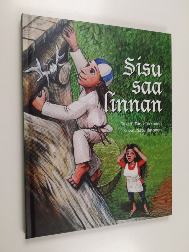 Tiina Tikkanen : Sisu saa linnan