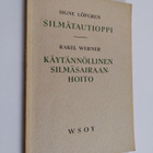 Rakel Werner ym. : Silmätautioppi ; Käytännöllinen silmäs... - pikkukuva 1