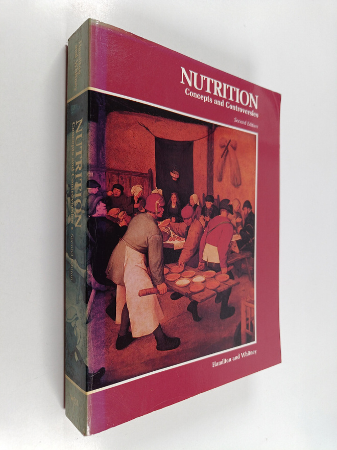 Eleanor Noss Whitney ym. : Nutrition, Concepts and Contro...
