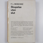 F. L. Boschke : Skapelse utan slut : Hur långt utforsknin... - pikkukuva 2