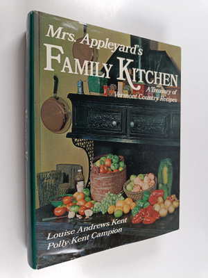 Louise Andrews Kent ym. : Mrs. Appleyard's Family Kitchen...