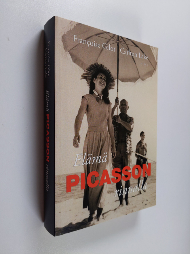 Francoise Gilot ym. : Elämä Picasson rinnalla