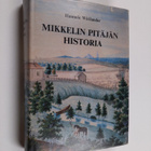 Hannele Wirilander : Mikkelin pitäjän historia vuoteen 1865 - pikkukuva 1
