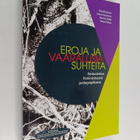 Eroja ja vaarallisia suhteita : keskustelua feministisest... - pikkukuva 1