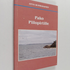 Otto Rummukainen : Pako Piilopirtille (signeerattu) - pikkukuva 1