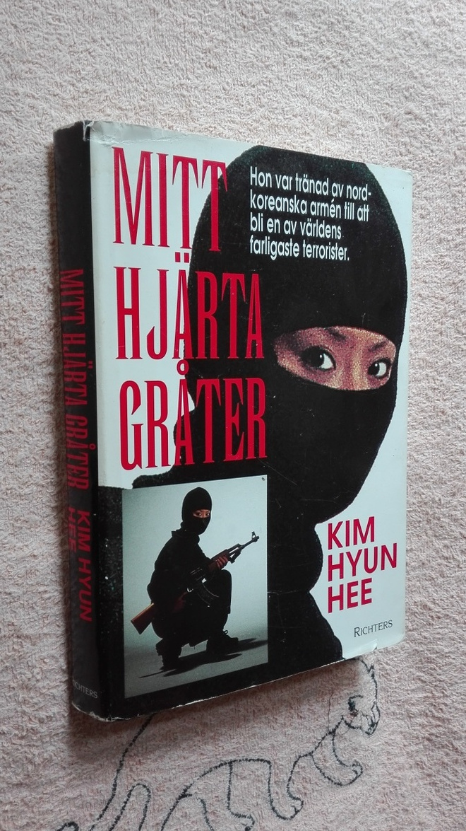 Kim Hyun Hee: Mitt hjärta gråter (memoarer)