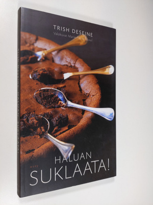 Trish Deseine : Haluan suklaata!