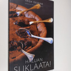 Trish Deseine : Haluan suklaata! - pikkukuva 1