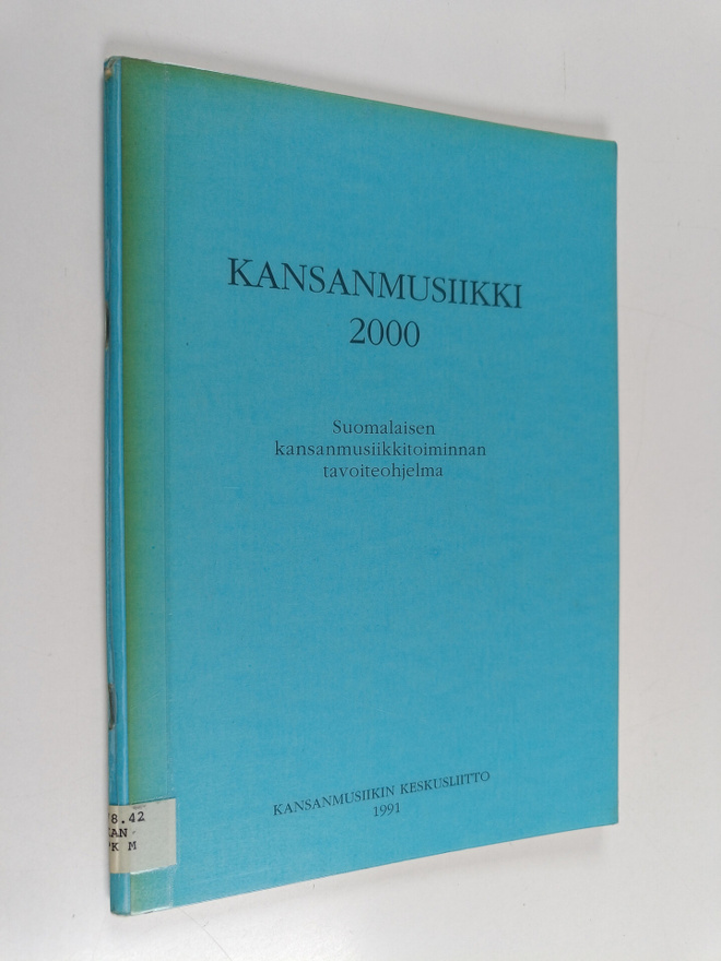 Kansanmusiikki 2000 : suomalaisen kansanmusiikkitoiminnan...