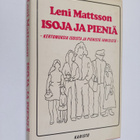 Leni Mattsson : Isoja ja pieniä : kertomuksia isoista ja ... - pikkukuva 1