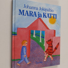 Johanna Jokipaltio : Mara ja Katti - pikkukuva 1