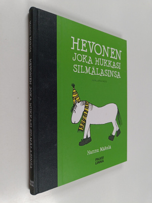 Hannu Mäkelä : Hevonen joka hukkasi silmälasinsa : juhlap...