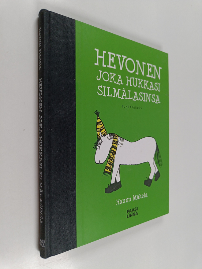 Hannu Mäkelä : Hevonen joka hukkasi silmälasinsa : juhlap...