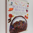 Penny Black : The scented house : A creative guide to fra... - pikkukuva 1