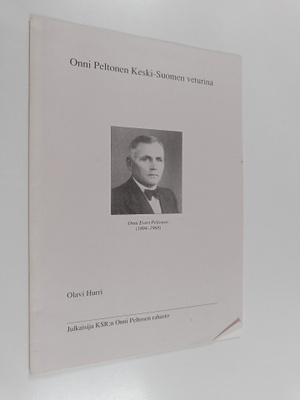 Olavi Hurri : Onni Peltonen Keski-Suomen veturina
