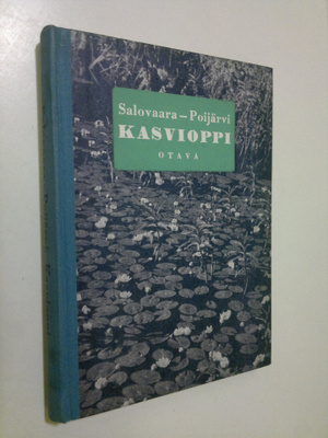 Hannes Salovaara : Kasvioppi : oppikouluja ja seminaareja...