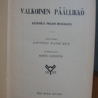 Mayne Reid: Valkoinen päällikkö, Yrjö Weilin 1902. 235 s. - pikkukuva 3