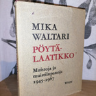 Mika Waltari - Pöytälaatikko - Muistiinpanoja 1945-1967 - pikkukuva 1