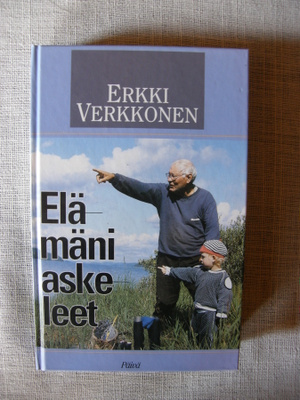Verkkonen, Erkki : Elämäni askeleet