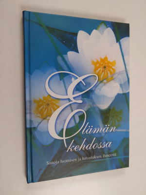 Katarina (toim.) Yliruusi : Elämän kehdossa : sanoja luom...