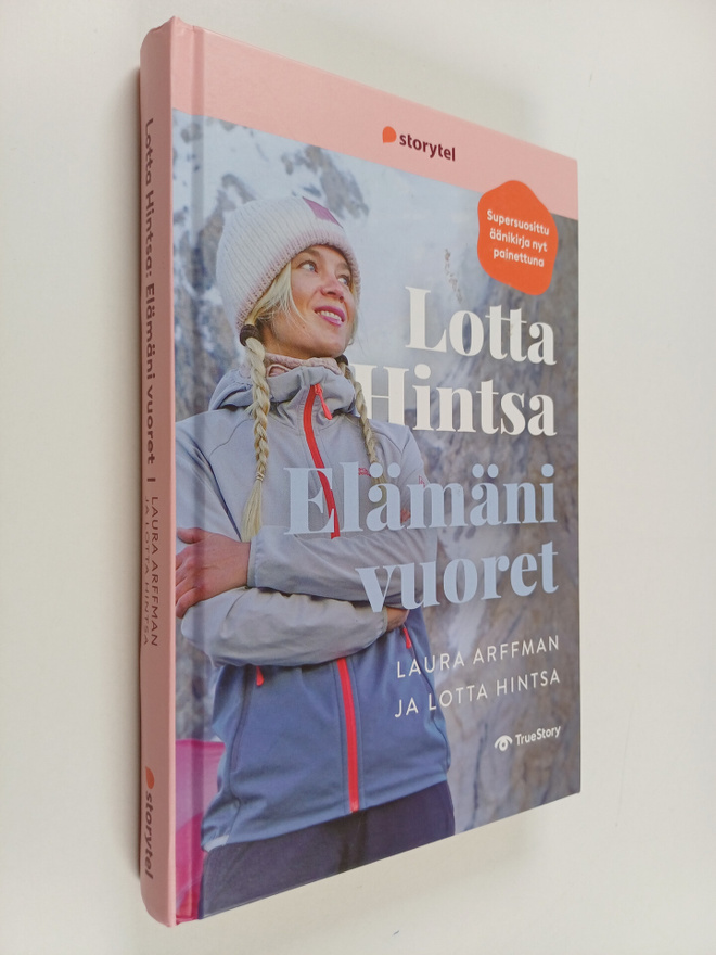 Lotta Hintsa : Lotta Hintsa : elämäni vuoret
