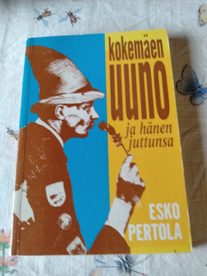 esko pertola kokemäen uuno ja hänen juttunsa