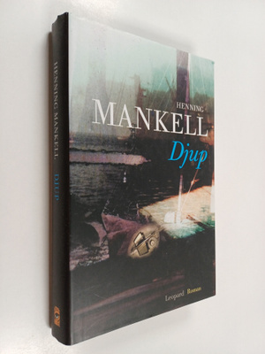 Henning Mankell : Djup : roman