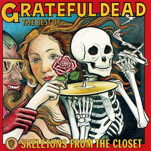 Grateful Dead – The Best Of Skeletons From The Close