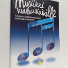 Musiikki kuuluu kaikille : Erityismusiikkikasvatuksen käs... - pikkukuva 1