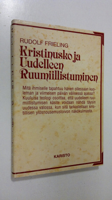 Rudolf Frieling : Kristinusko ja uudelleen ruumiillistuminen