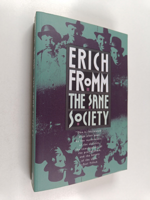Erich Fromm : The sane society