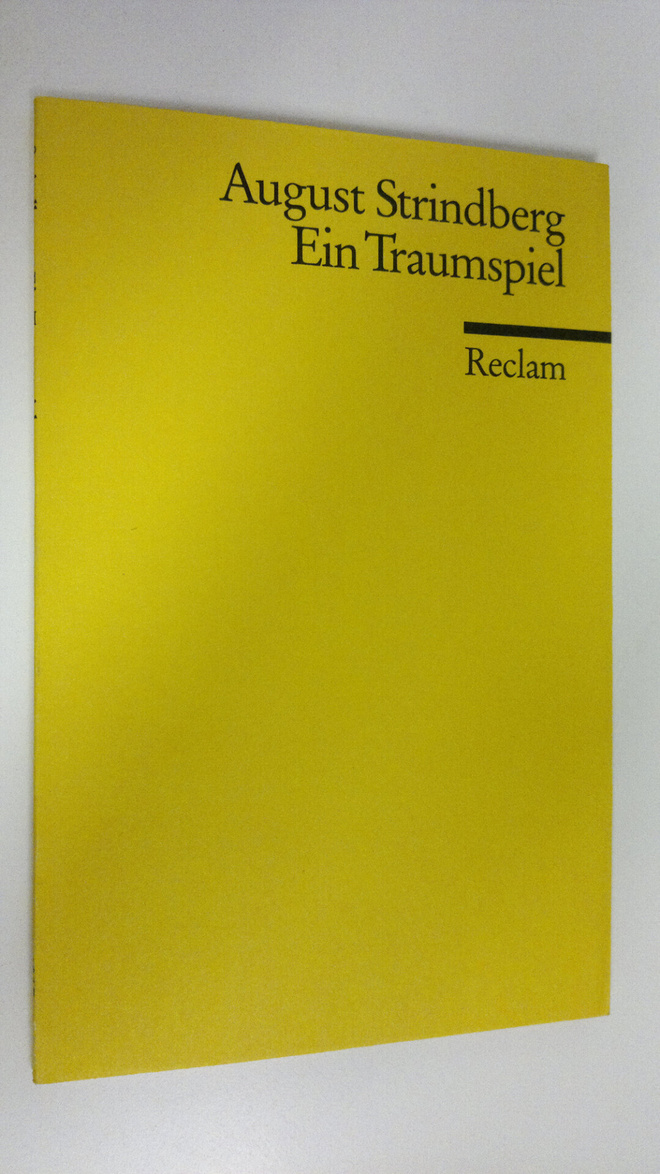 August Strindberg : Ein Traumspiel : [Drama]