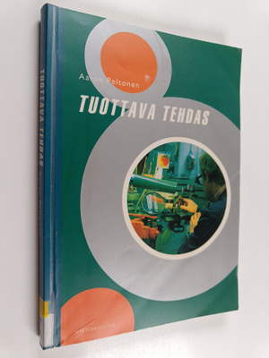 Aarne Peltonen : Tuottava tehdas