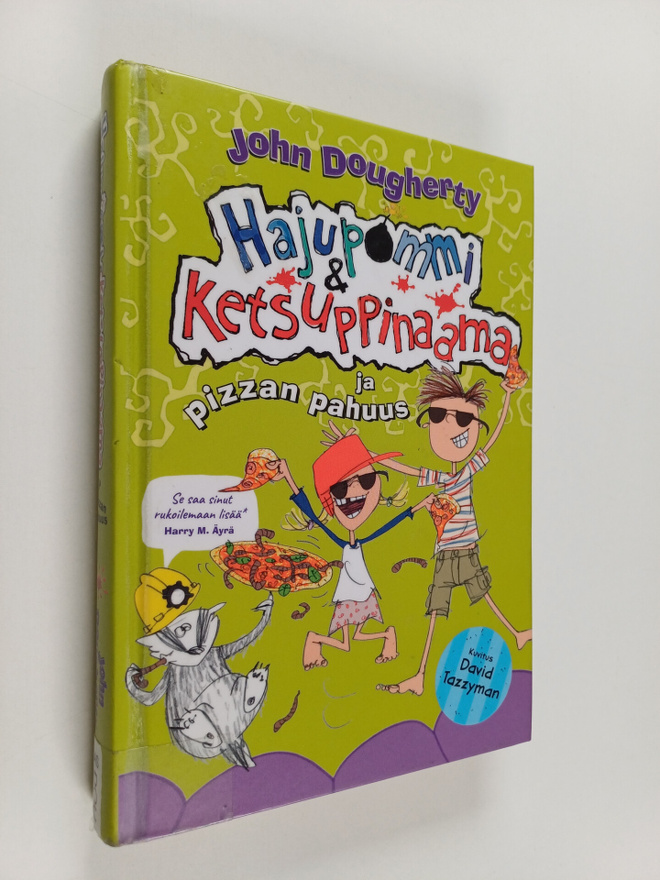 John Dougherty : Hajupommi & Ketsuppinaama ja pizzan pahuus