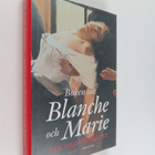 Per Olov Enquist : Boken om Blanche och Marie : roman - pikkukuva 1