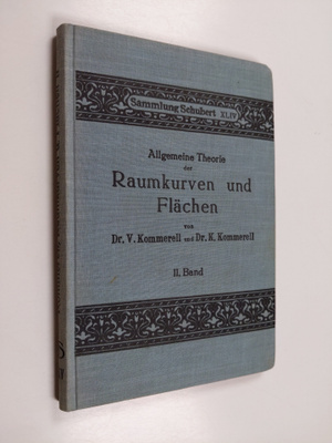 V. Kommerell : Allgemeine Theorie der Raumkurven und Fläc...