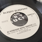 Sleepy Sleepers : Ei koskaan seiso (7" single) - pikkukuva 3