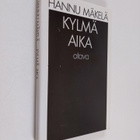 Hannu Mäkelä : Kylmä aika : runoja - pikkukuva 1