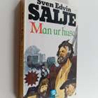 Sven Edvin Salje : Man ur huse : roman - pikkukuva 1