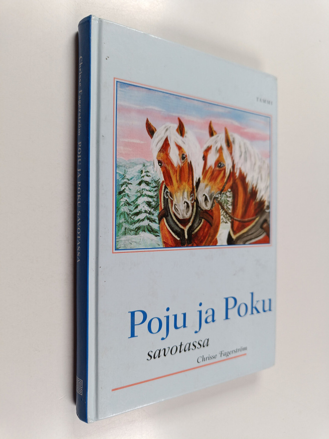 Chrisse Fagerström : Poju ja Poku savotassa