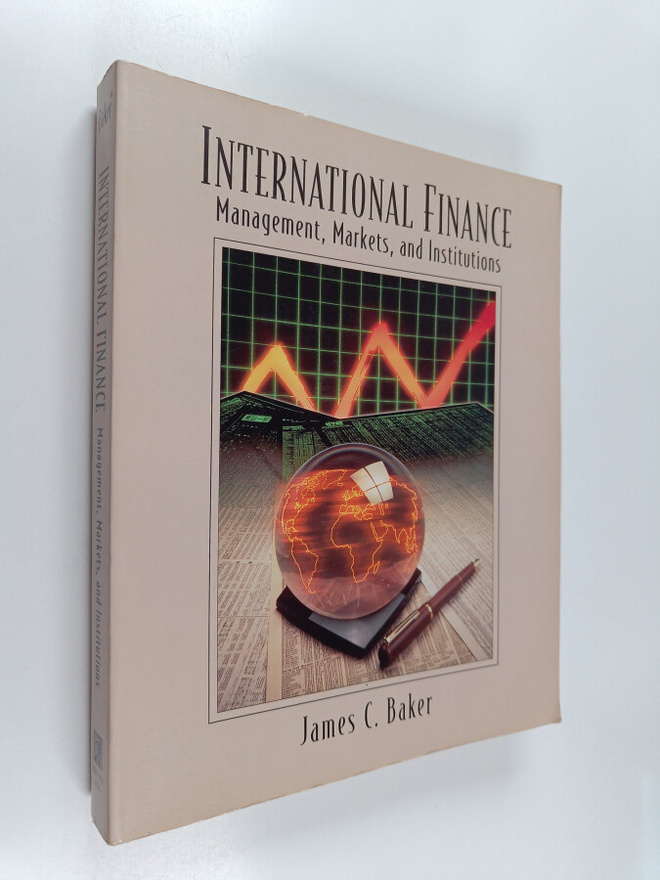 James C. Baker : International finance : management, mark...