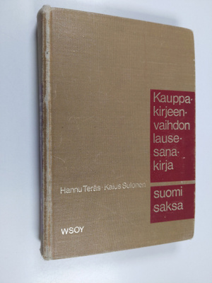 Hannu Teräs : Kauppakirjeenvaihdon lausesanakirja - suomi...