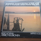 KEIJO LOUNA, VEIKKO HUUSKONEN - KIPPARIN VAPAAPÄIVÄ . LP - pikkukuva 1