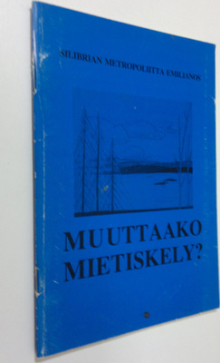 Silibrian metropoliitta Emilianos : Muuttaako mietiskely