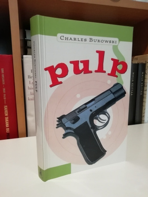 Charles Bukowski - Pulp - Eestinkielinen
