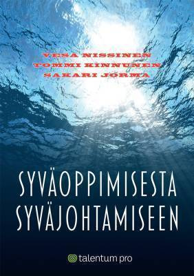Vesa Nissinen: Syväoppimisesta syväjohtamiseen