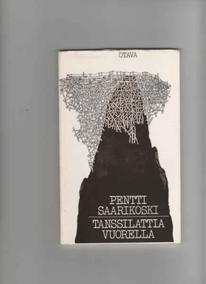 Saarikoski,Pentti: Tanssilattia vuorella, Otava 1983,nid,2.p