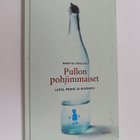 Maritta Itäpuisto : Pullon pohjimmaiset - lapsi, perhe ja... - pikkukuva 1